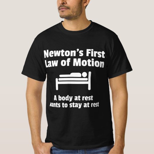 Physics Joke Humor T Gift Newton's Law Body at Res Tシャツ (正面)