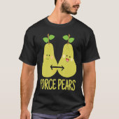 Physics Pun Force Pears Scientists Tシャツ (正面)