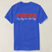 Physics Science Physicist Gift 1611 Tシャツ (デザイン正面)