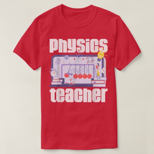 Physics Teacher Quantum Mechanics Physicist Scienc Tシャツ (デザイン正面)