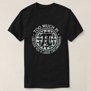 Piが多過ぎると、与え大きな周りになる Tシャツ