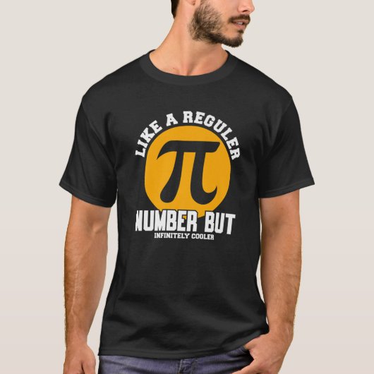 Piは規則的な数に似ているが、無限のクールおもしろい Tシャツ (正面)