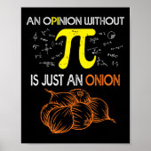 Piを持たない意見は単なる玉ねぎおもしろいPiだ ポスター (正面)