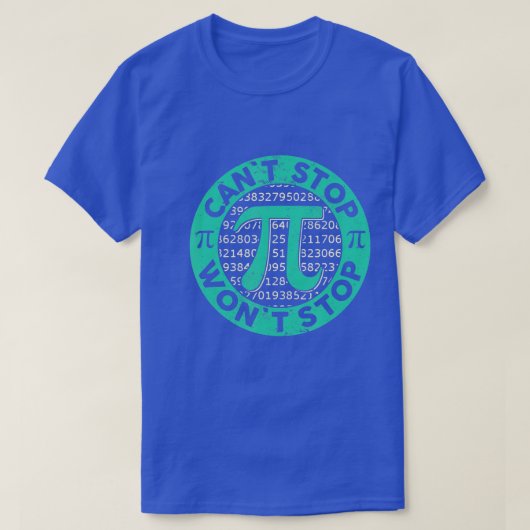 PiストップがPi日MathストップTeにおもしろいならない Tシャツ (デザイン正面)