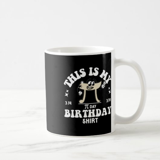 Pi数学先生これは私のPi日誕生日シャツP コーヒーマグカップ (右)