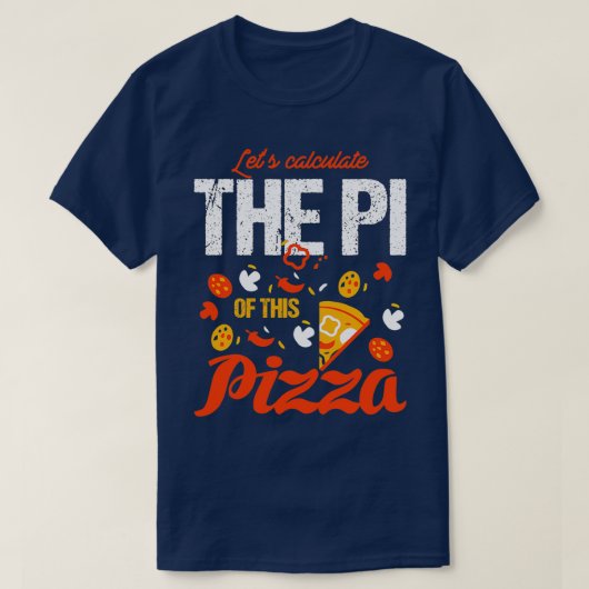 PI日付3 14ピザのPIを計算 Tシャツ (デザイン正面)