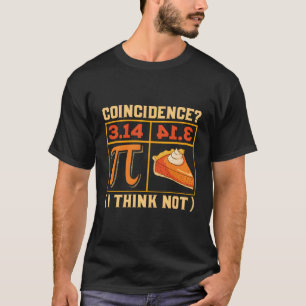 Pi 314 =円の一致Iは計算考え演算おたくをパインしない Tシャツ