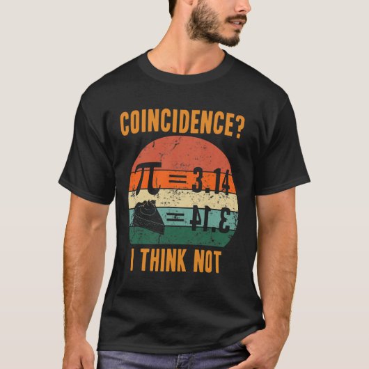 Pi 3.14はPie Concidencies Iと等しい考えヴィンテージ Tシャツ (正面)