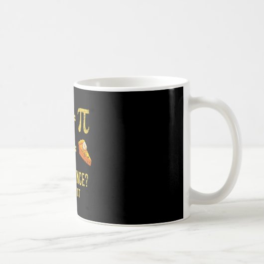 Pi 3 14 =円の一致Iは算数パ考えンではない コーヒーマグカップ (右)