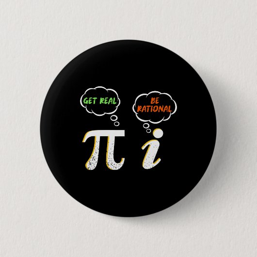 Pi Be Rational Get 実在 – 数学先生- Math Humo 缶バッジ (正面)