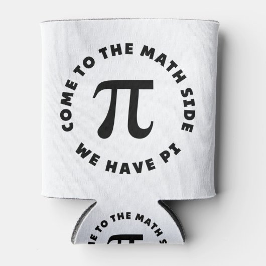 PI  Come to the math side we have pi 缶クーラー (正面)