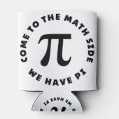 PI  Come to the math side we have pi 缶クーラー (裏面)