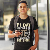 PI Day: Irrational Decisions, funny PI Day gift Tシャツ