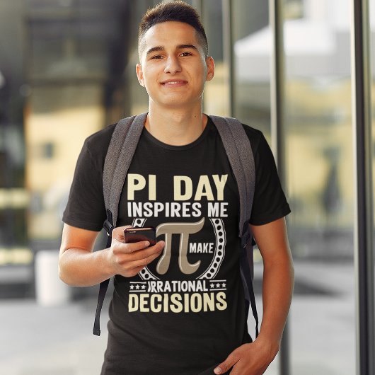 PI Day: Irrational Decisions, funny PI Day gift Tシャツ
