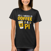 Pi Day Math Coffee Geometry Calculus Trigonometry Tシャツ (正面)