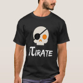 Pi Day Pirate  3 14 Math Geek Cool Pi Teacher Pres Tシャツ (正面)