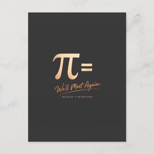 Pi Day Shirt – PI = We’ll Meet Again – Modern Math ポストカード (正面)