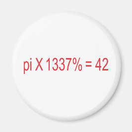 pi X 1337% = 42 マグネット
