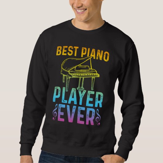 Pianist Piano Musician Best Piano Player スウェットシャツ (正面)