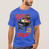 Piano Is My Sport gift Tシャツ (正面)