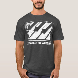 Piano Keyboard Gift Created to Worship Tシャツ