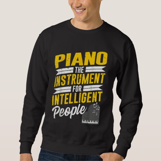 Piano Pianist Music Keyboard Musician Quote Gag Ou スウェットシャツ (正面)