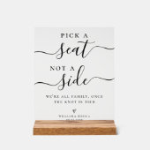 Pick a Seat Not a Side Wedding Ceremony Seating アクリルサイン (正面)