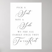 Pick a Seat Not a Side Wedding Ceremony Sign  ポスター (正面)