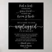 Pick a seat unplugged ceremony sign ポスター (正面)
