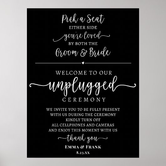 Pick a seat unplugged ceremony sign ポスター (正面)