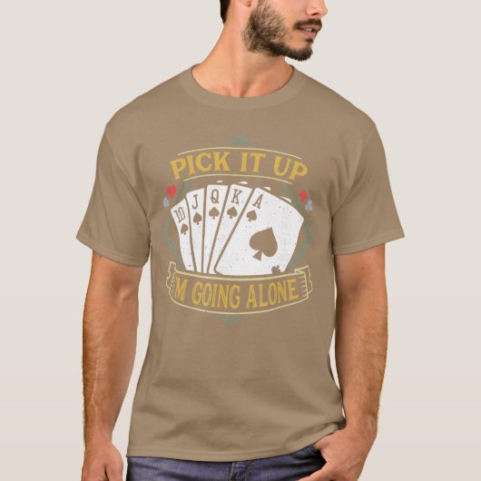 Pick It Up Funny Euchre Card Game Euchre friend Tシャツ (正面)