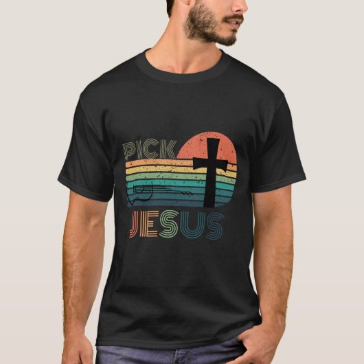 Pick Jesus - Inspirational Religious Tシャツ (正面)