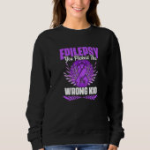 Picked The Wrong Kid Epilepsy Survivor Epilepsy Aw スウェットシャツ (正面)