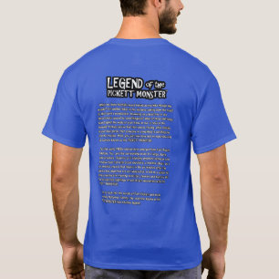 PICKETTモンスター- PICKETTモンスターの伝説 Tシャツ
