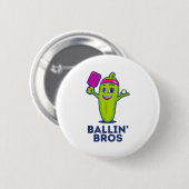 Pickle Ballin' Bros – ギフトの友人、兄弟、または 缶バッジ (正面&裏面)