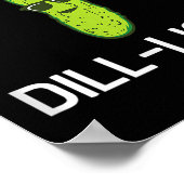 Pickle Pun, Im A Dill-light, Funny, Jokes, Sarcast ポスター (角)