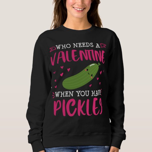 Pickle  Valentines Day Single Dill   Women スウェットシャツ (正面)
