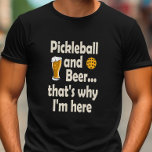 PickleballおもしろいとBeer That I's Here<br><div class="desc">あなたが行いたいすべては遊いくつかのゲームの後、ビールをつかむこのピックボールTシャツはあなたのために完璧である。</div>