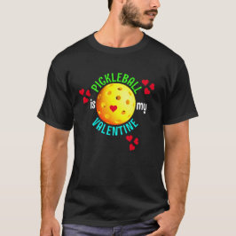 PICKLEBALLが私のバレンタイン Tシャツ