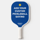 Pickleballことわざカスタムの追加、引用文名文字 ピックルボールラケット (正面)