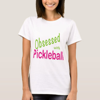 Pickleballと取りつかれている Tシャツ