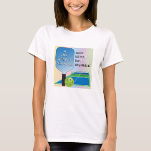 Pickleballの服装のない日 Tシャツ