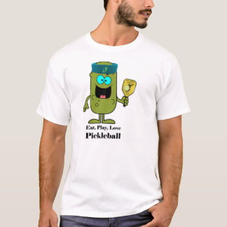 Pickleballを食べて下さい、遊んで下さい、愛して下さい Tシャツ