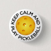 Pickleballボタン: "保って下さい穏やか、演劇Pickleball " 缶バッジ (正面)