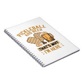 Pickleball and Beer That’s Why I’m Here Funny Pick ノートブック (右側)