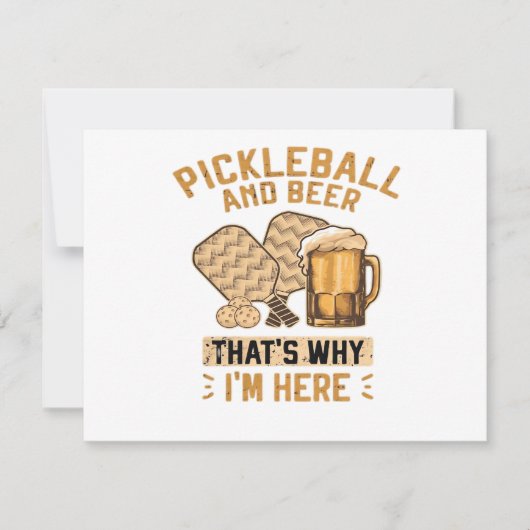 Pickleball and Beer That’s Why I’m Here Funny Pick 招待状 (正面)