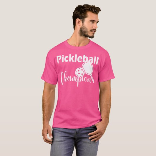 Pickleball Champion For A Pickle Fan Pickleball Tシャツ (正面フル)