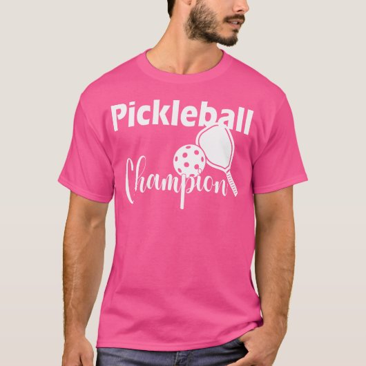Pickleball Champion For A Pickle Fan Pickleball Tシャツ (正面)