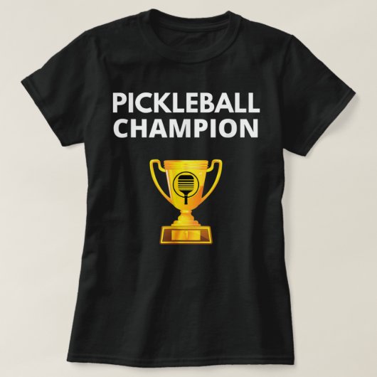 Pickleball Champion Funny PIckleball Trophy 634 Tシャツ (デザイン正面)