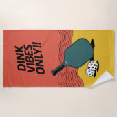 Pickleball Dink Vibes Only Paddle Tournament Gear ビーチタオル (正面)